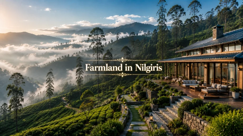 Buy Farmland in Nilgiris Hill Stations Vetting premium agricultural property to buy farmland in Nilgiris hill stations